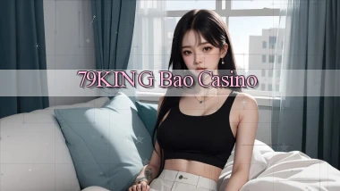 79king bao casino