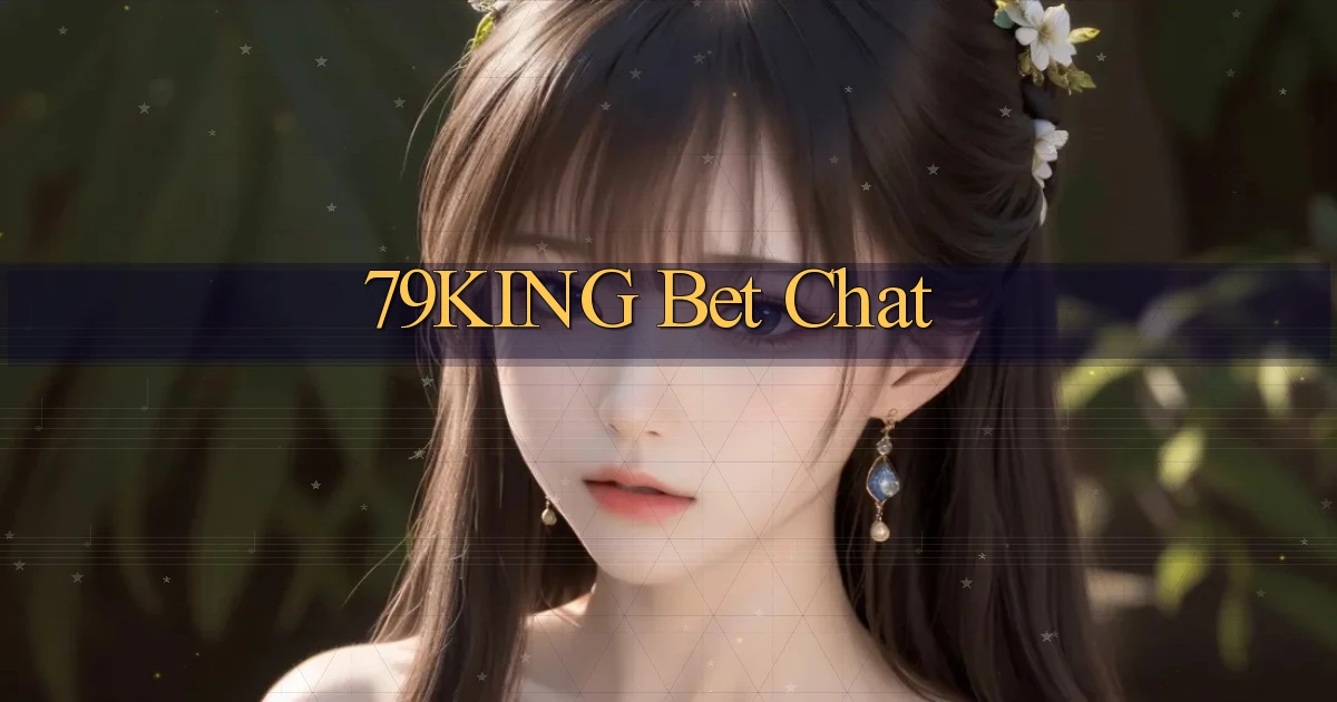 79king bet chat