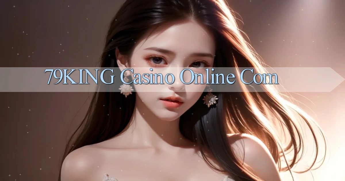 79king casino online com