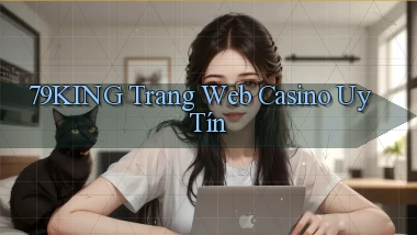 79king  trang web casino uy tín