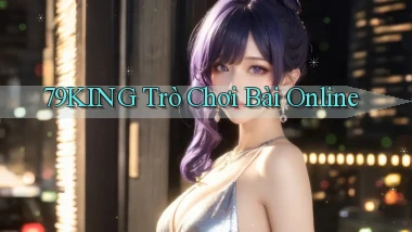 79king  trò chơi bài online