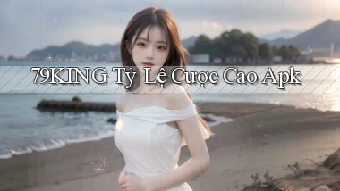 79king  tỷ lệ cược cao apk