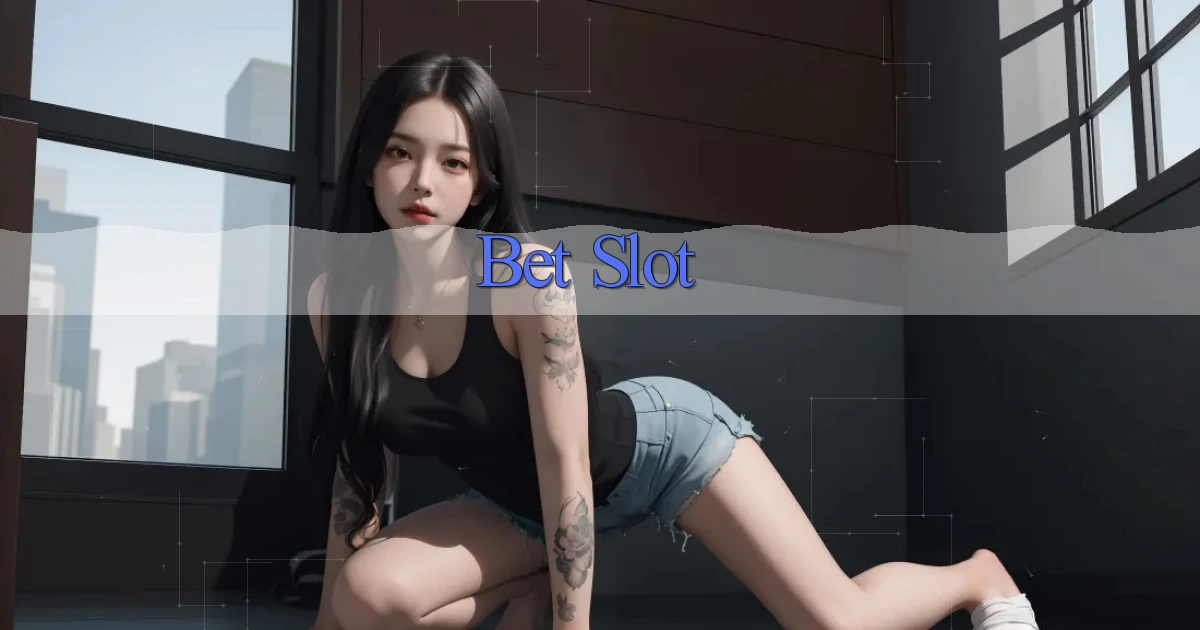 bet Slot