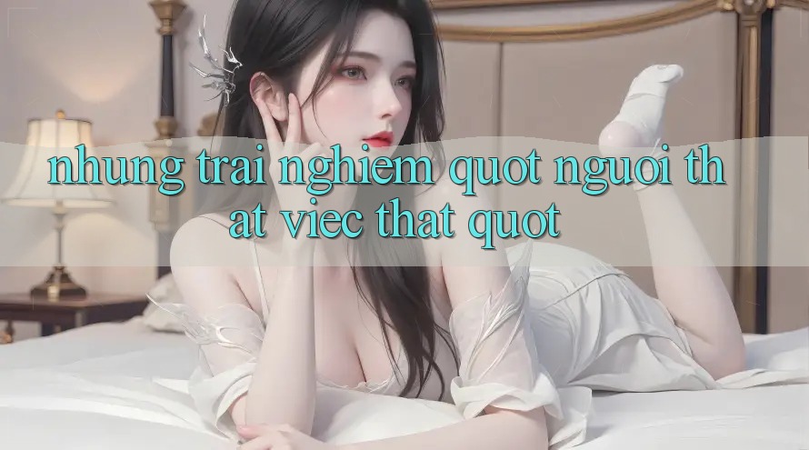 Những trải nghiệm " người thật việc thật"